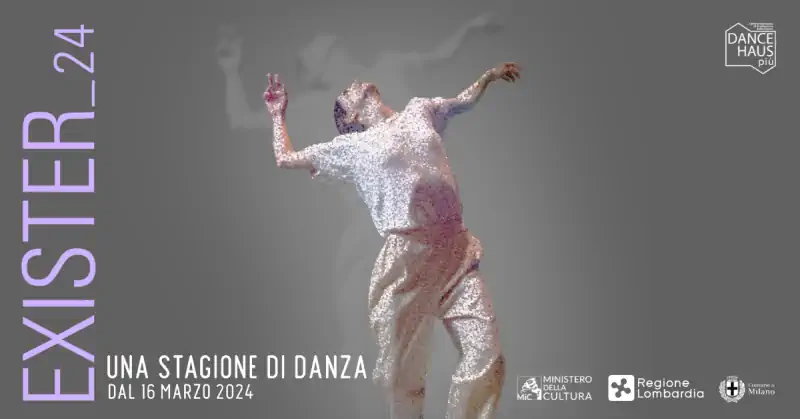 A Milano EXISTER, una stagione di danza 2024